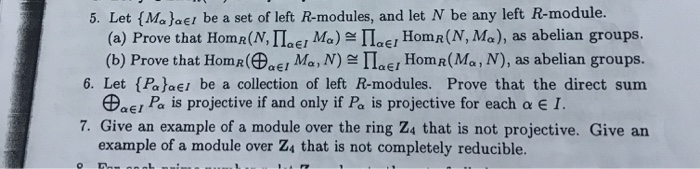 Solved 5. Let {Ma}aer be a set of left R-modules, and let N | Chegg.com