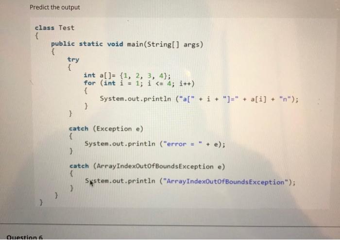 Solved Predict the output class Test { public static void | Chegg.com