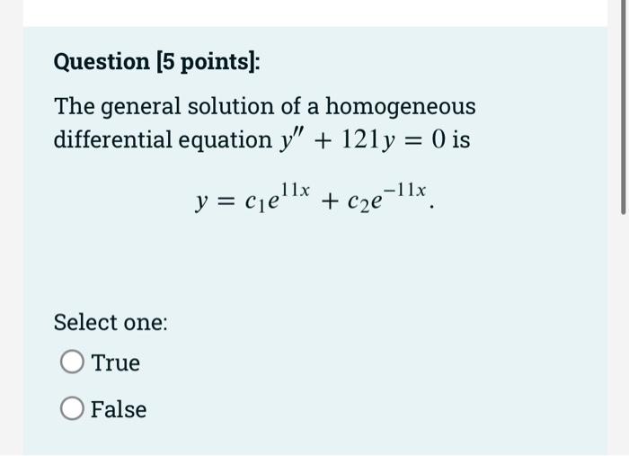 Solved Question (5 points): The general solution of a | Chegg.com