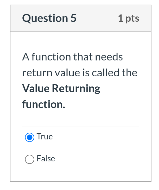 Solved Question 5 1 pts A function that needs return value | Chegg.com