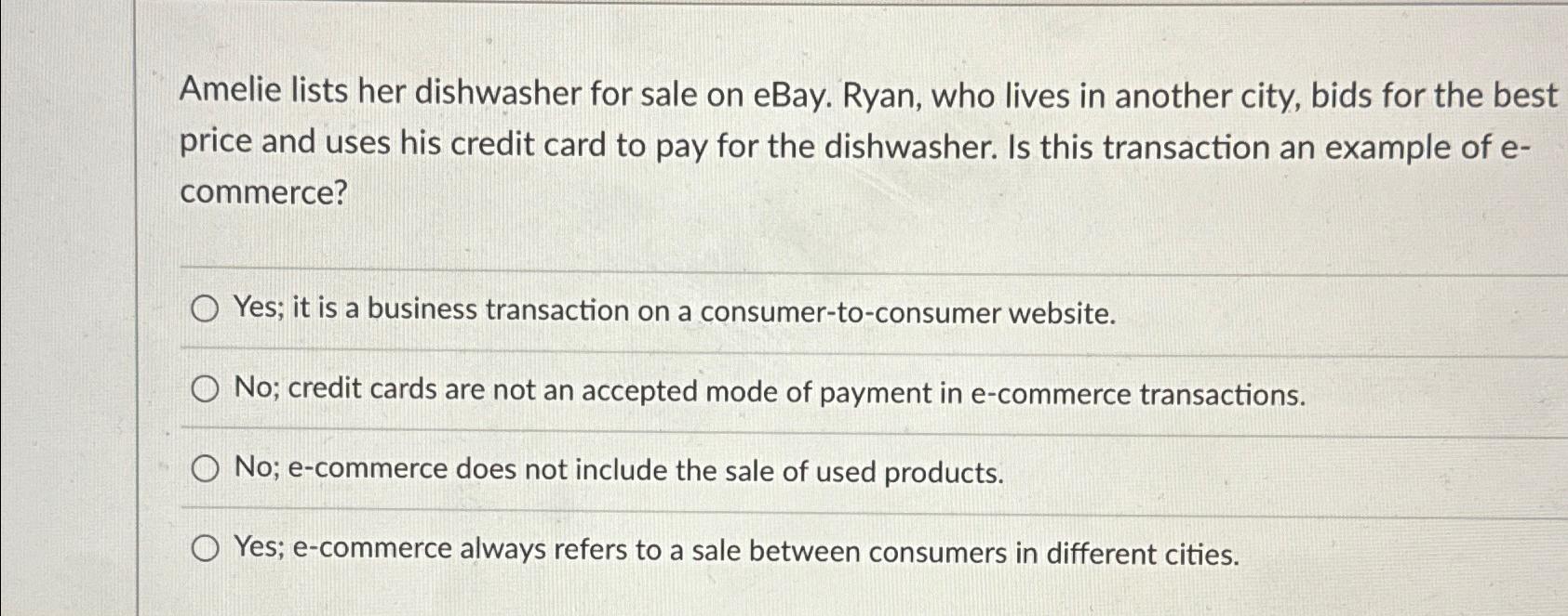 Solved Amelie lists her dishwasher for sale on eBay. Ryan,