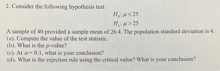 Solved 2. Consider the following hypothesis test: | Chegg.com