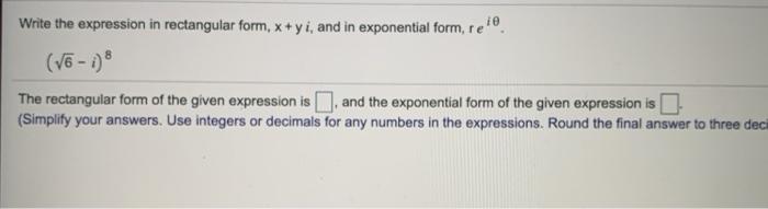 Solved Write the expression in rectangular form, x+yi, and | Chegg.com