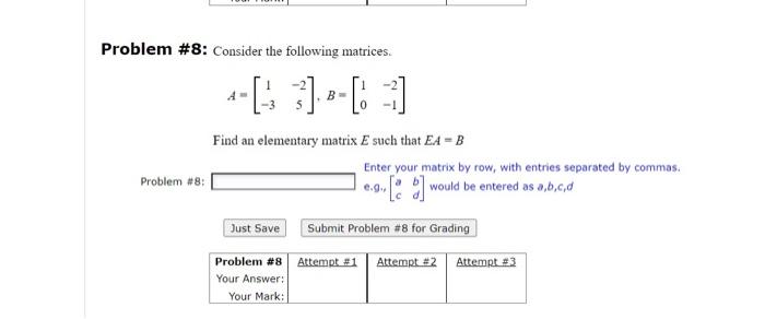 Solved Problem #8: Consider the following matrices Find an | Chegg.com