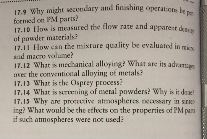 Solved per 17.9 Why might secondary and finishing operations | Chegg.com