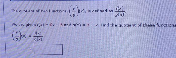 Solved The quotient of two functions, (gf)(x), is defined as | Chegg.com