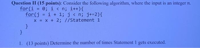 Solved Question II (15 points): Consider the following | Chegg.com