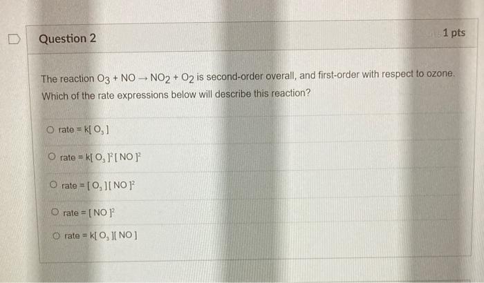 Solved The reaction O3+NO→NO2+O2 is second-order overall, | Chegg.com