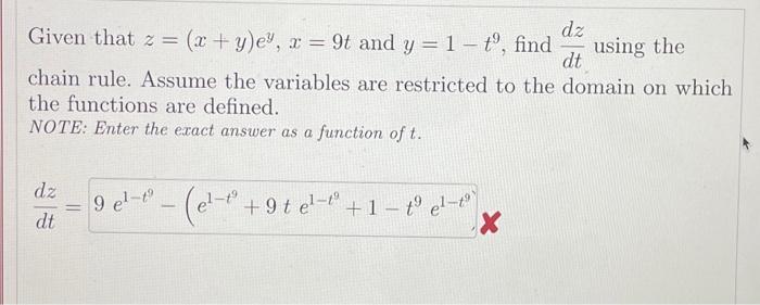 Solved Given That Z X Y Ey X 9t And Y 1−t9 Find Dtdz Using