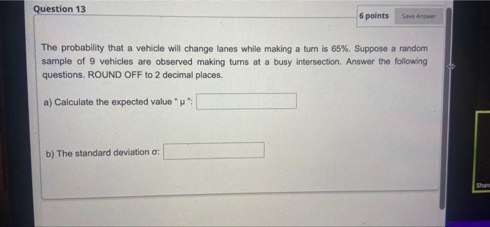 Solved Question 13 6 points Save Answer The probability that | Chegg.com