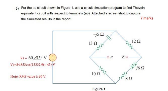Solved 9) For the ac circuit shown in Figure 1, use a | Chegg.com