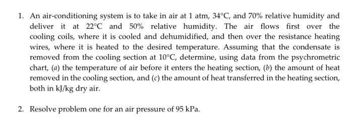 Solved 1. An air-conditioning system is to take in air at 1 | Chegg.com