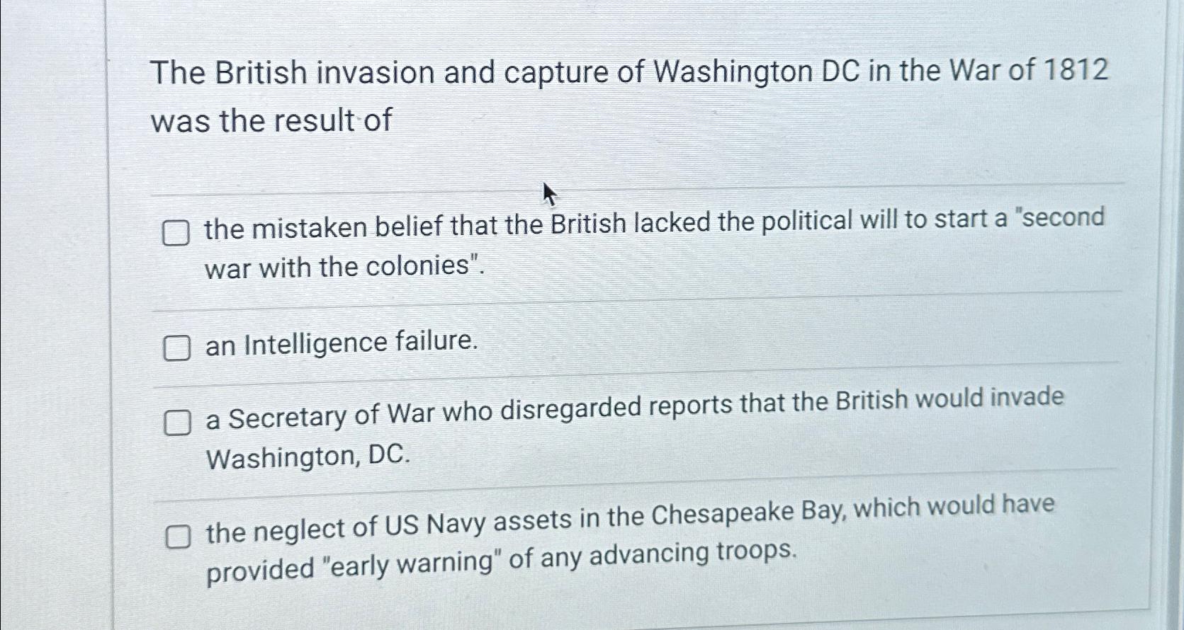 Solved The British invasion and capture of Washington DC in | Chegg.com