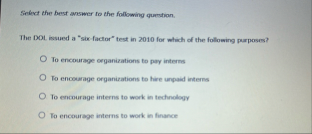 Solved Select the best answer to the following question.The | Chegg.com