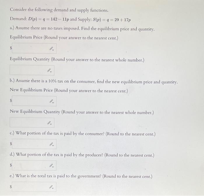 Solved Consider the following demand and supply functions. | Chegg.com