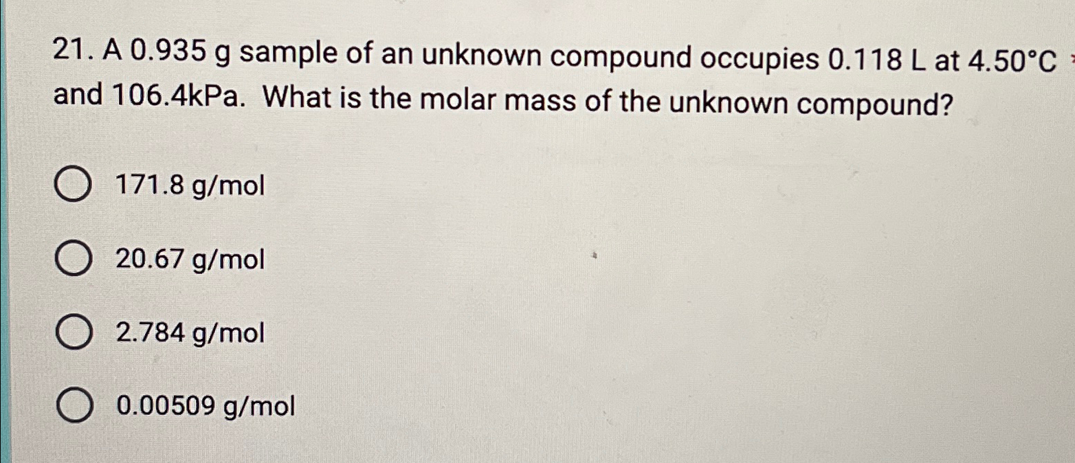 Solved A 0.935g ﻿sample of an unknown compound occupies | Chegg.com