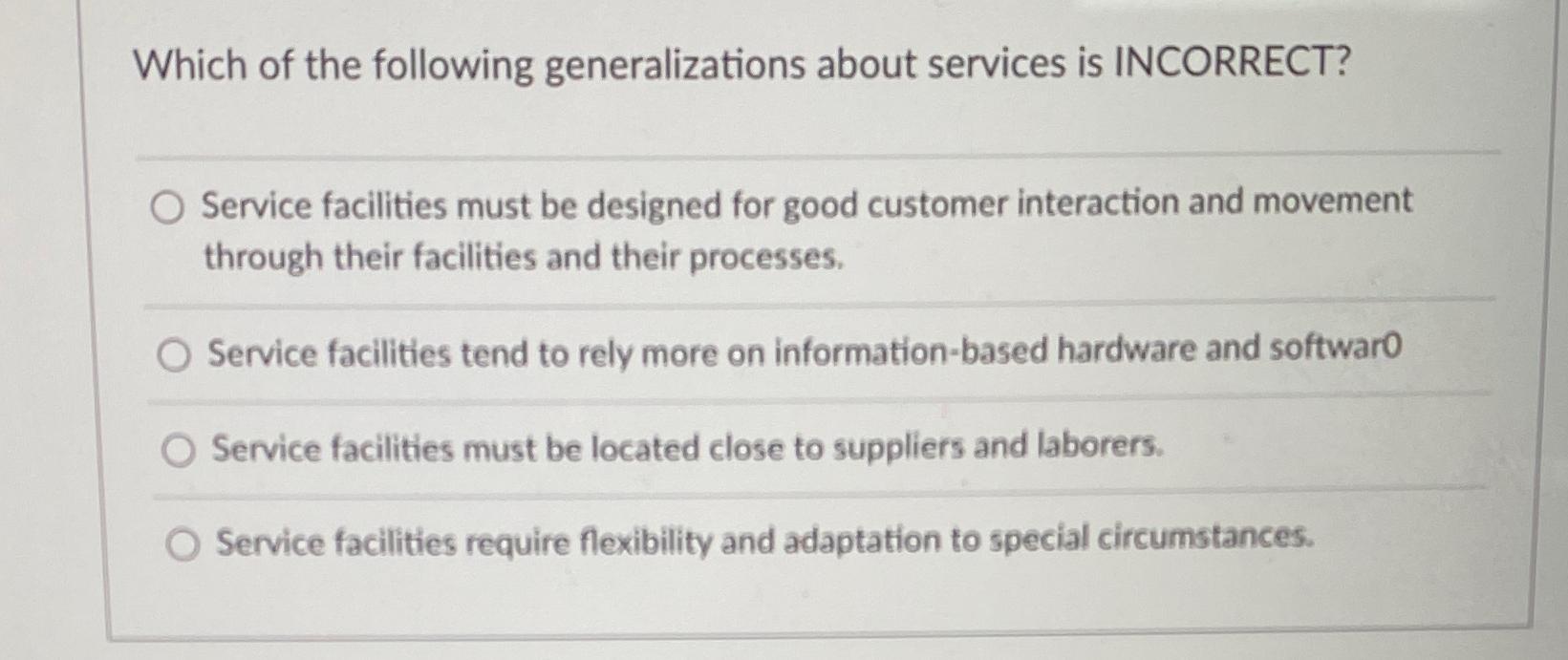 Solved Which Of The Following Generalizations About Services | Chegg.com