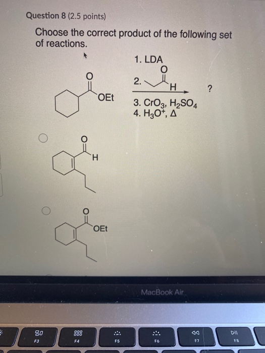 Solved Question 6 (2.5 points) Choose the correct product of | Chegg.com