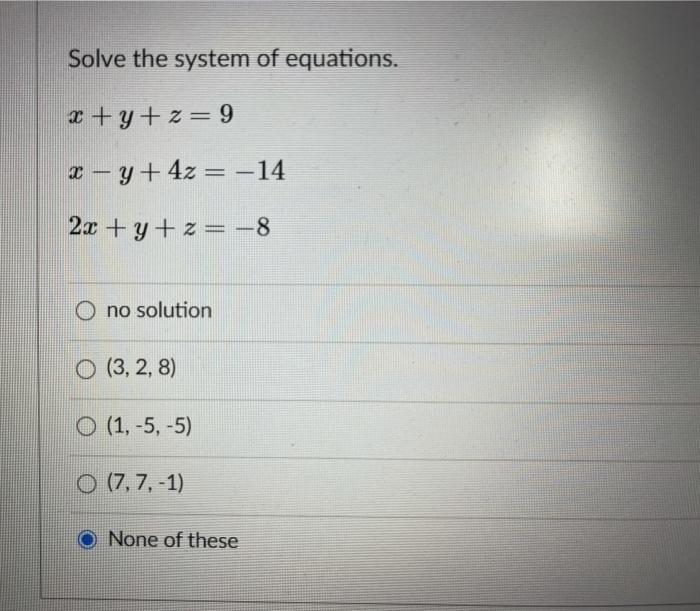 Solved Solve the system of equations. x+y+z= 9 x – y + 4z= | Chegg.com