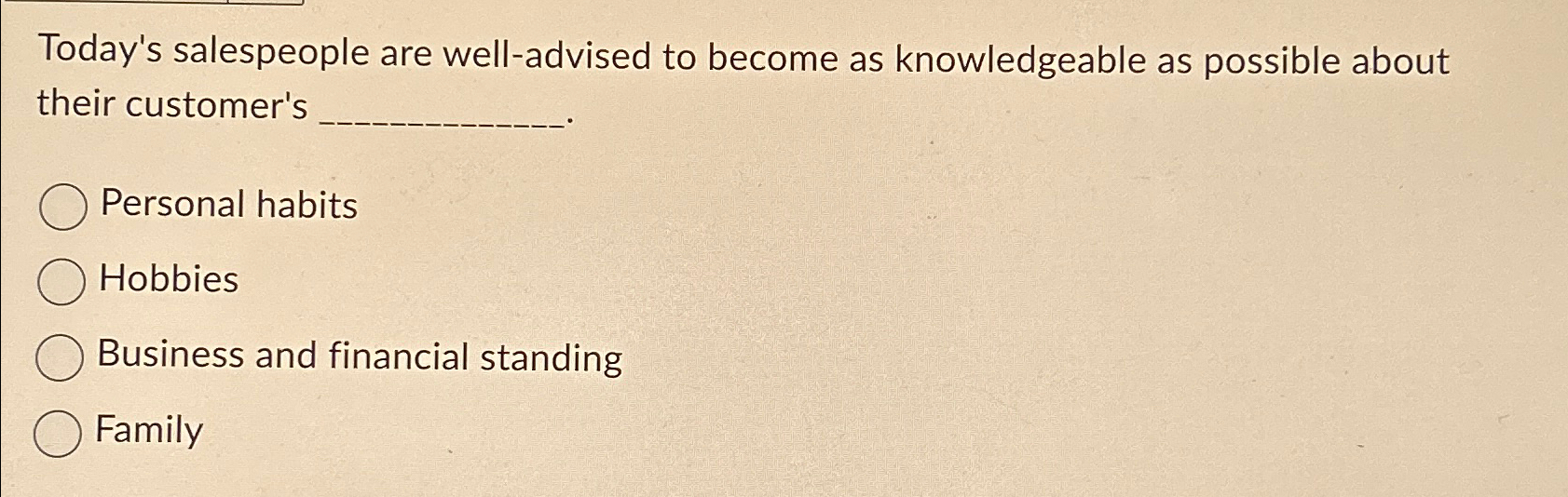 Solved Today's salespeople are well-advised to become as | Chegg.com