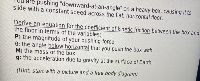 Solved ale pushing “downward-at-an-angle