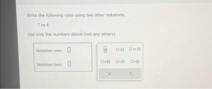 Solved Write the following ratio using two other notations. | Chegg.com