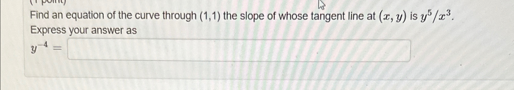 solved-find-an-equation-of-the-curve-through-1-1-the-chegg