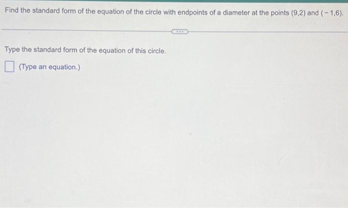 Solved Find the standard form of the equation of the circle | Chegg.com