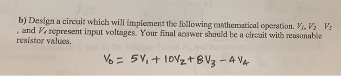 Solved b) Design a circuit which will implement the | Chegg.com