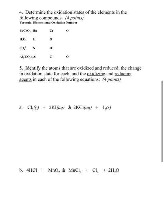 Solved 4. Determine the oxidation states of the elements in | Chegg.com