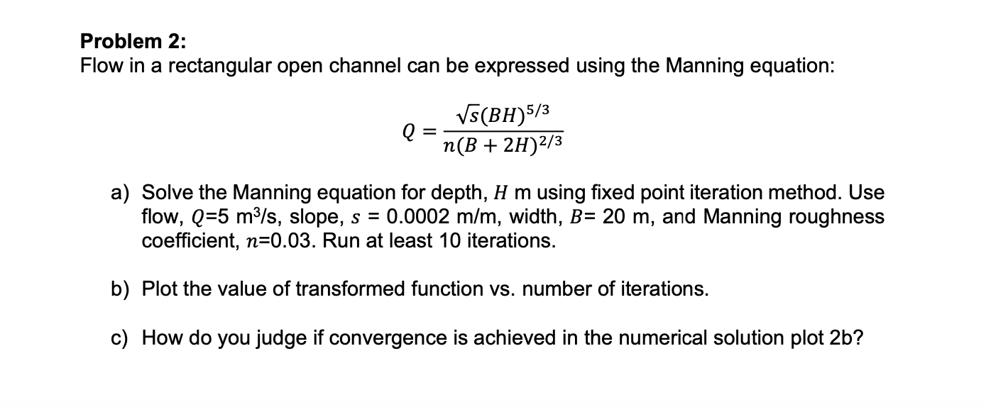 Solved Problem 2:Flow in a rectangular open channel can be | Chegg.com