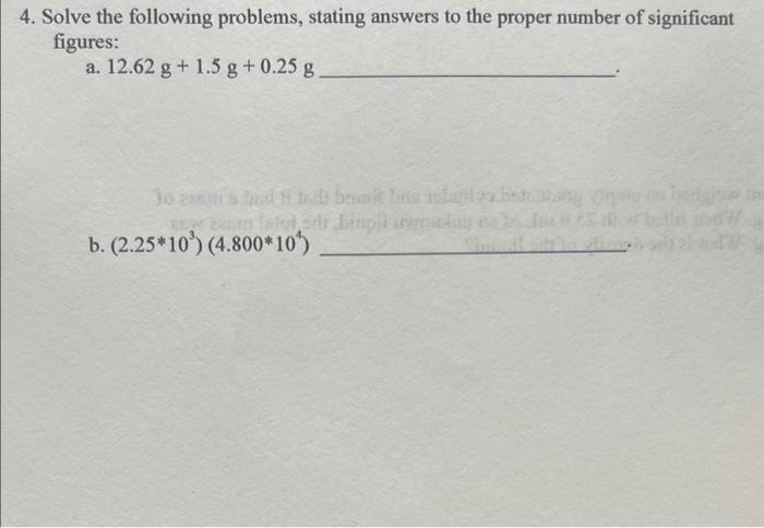 Solved Solve the following problems, stating answers to the | Chegg.com