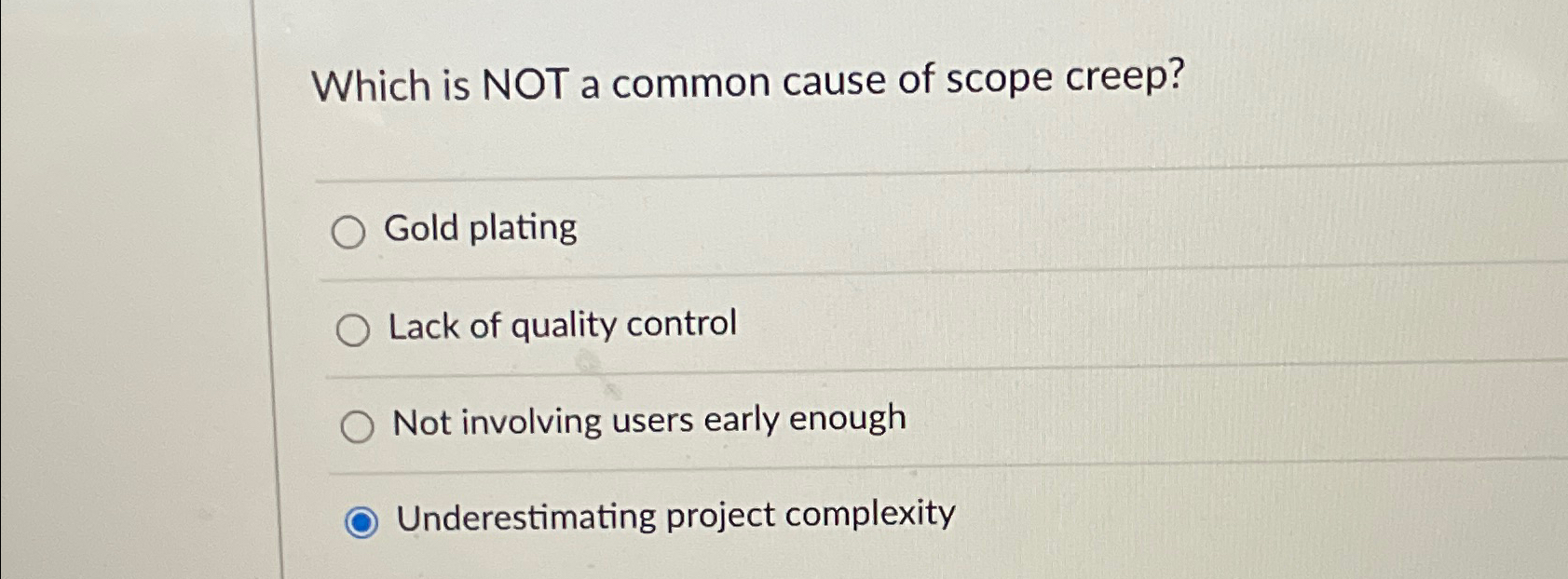 Solved Which is NOT a common cause of scope creep?Gold