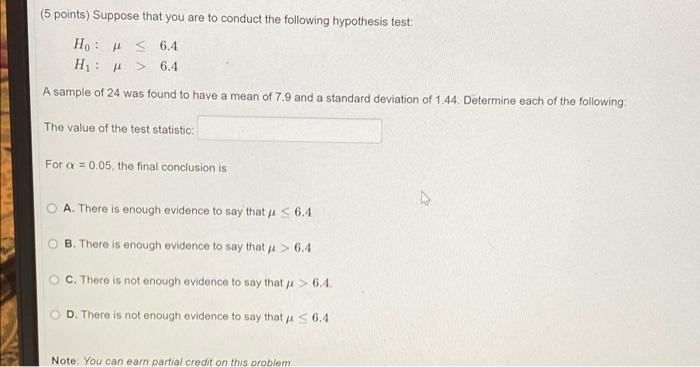 Solved (5 points) Suppose that you are to conduct the | Chegg.com