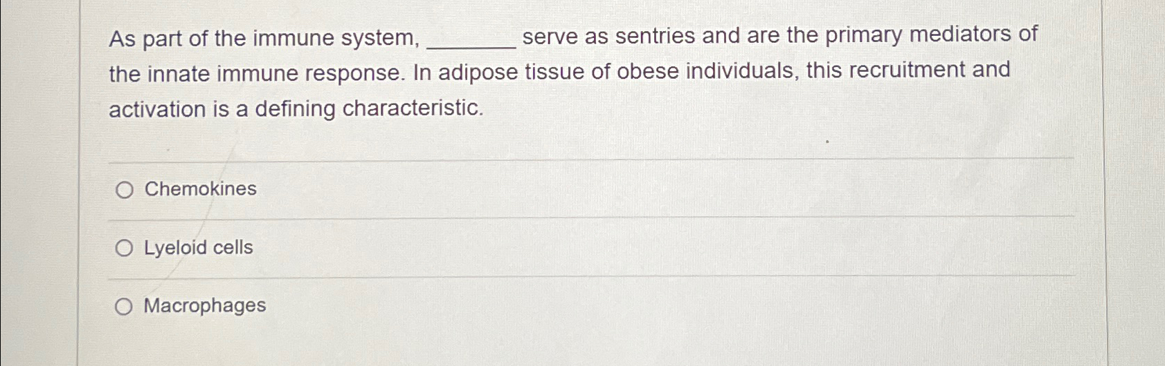 Solved As part of the immune system, serve as sentries and | Chegg.com