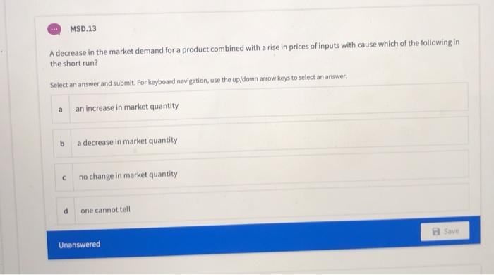 Solved MSD.13 A decrease in the market demand for a product | Chegg.com