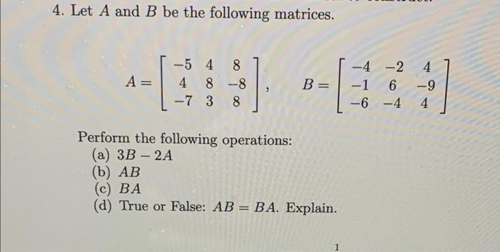 Solved 4. Let A And B Be The Following Matrices. A= – 5 4 8 | Chegg.com