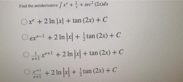 Find The Antiderivative Xe Sec 2x Dx O Xº Chegg Com