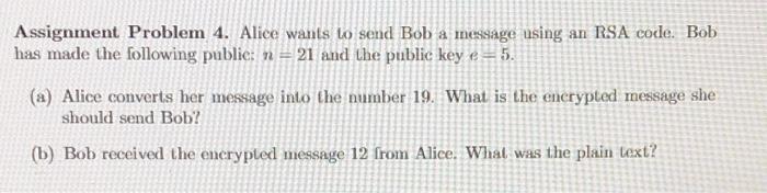 Solved Assignment Problem 4. Alice wants to send Bob a | Chegg.com
