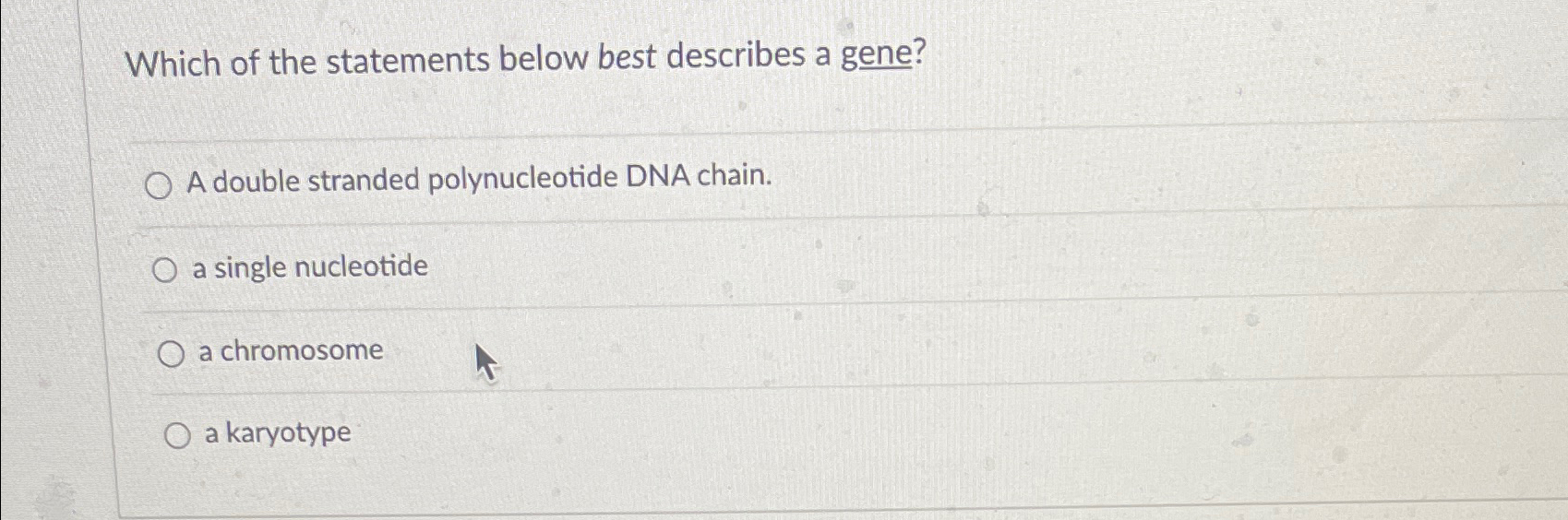 Solved Which of the statements below best describes a gene?A | Chegg.com