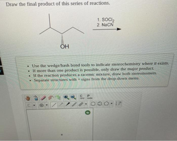 Solved Draw the final product of this series of reactions.