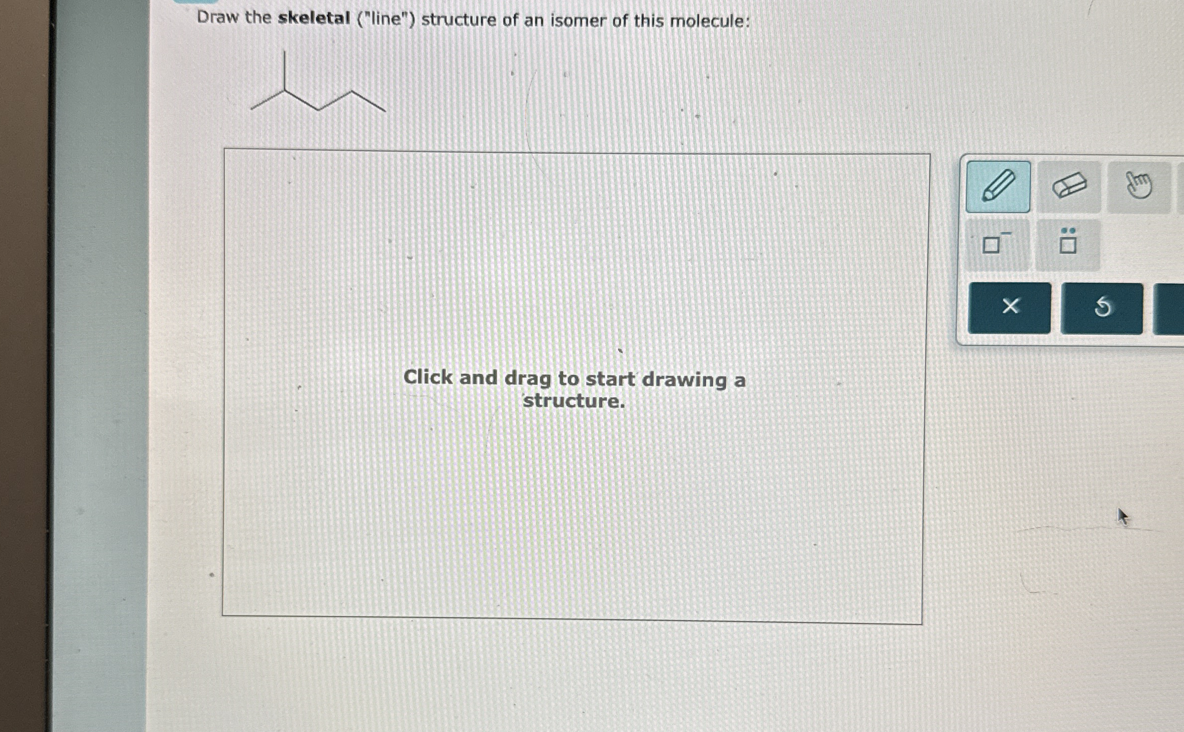 Solved Draw the skeletal ("line") ﻿structure of an isomer of