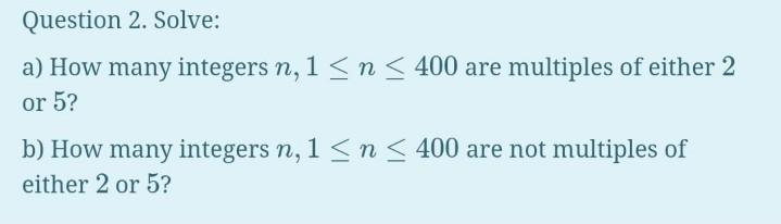 Solved Question 2. Solve: a) How many integers n, 1 | Chegg.com