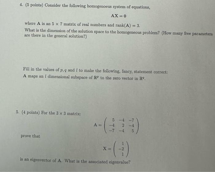 Solved 4. (5 Points) Consider The Following Homogenoeus | Chegg.com