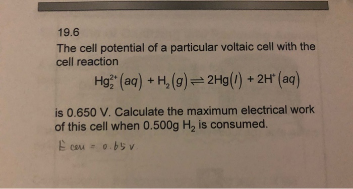 Solved 19.6 The cell potential of a particular voltaic cell | Chegg.com