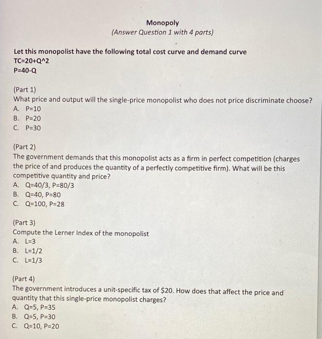 Solved Monopoly (Answer Question 1 with 4 parts) Let this | Chegg.com