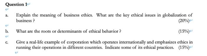 Solved Question 1 a. Explain the meaning of business ethics. | Chegg.com