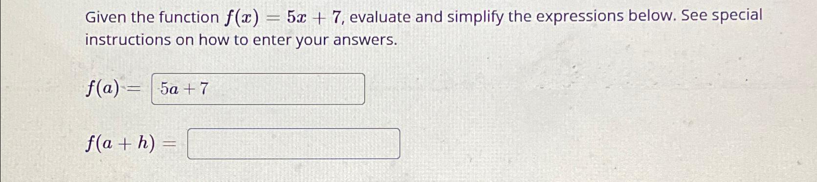 Solved Given The Function F X 5x 7 ﻿evaluate And Simplify