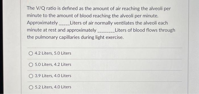 Solved The V Q ratio is defined as the amount of air Chegg com