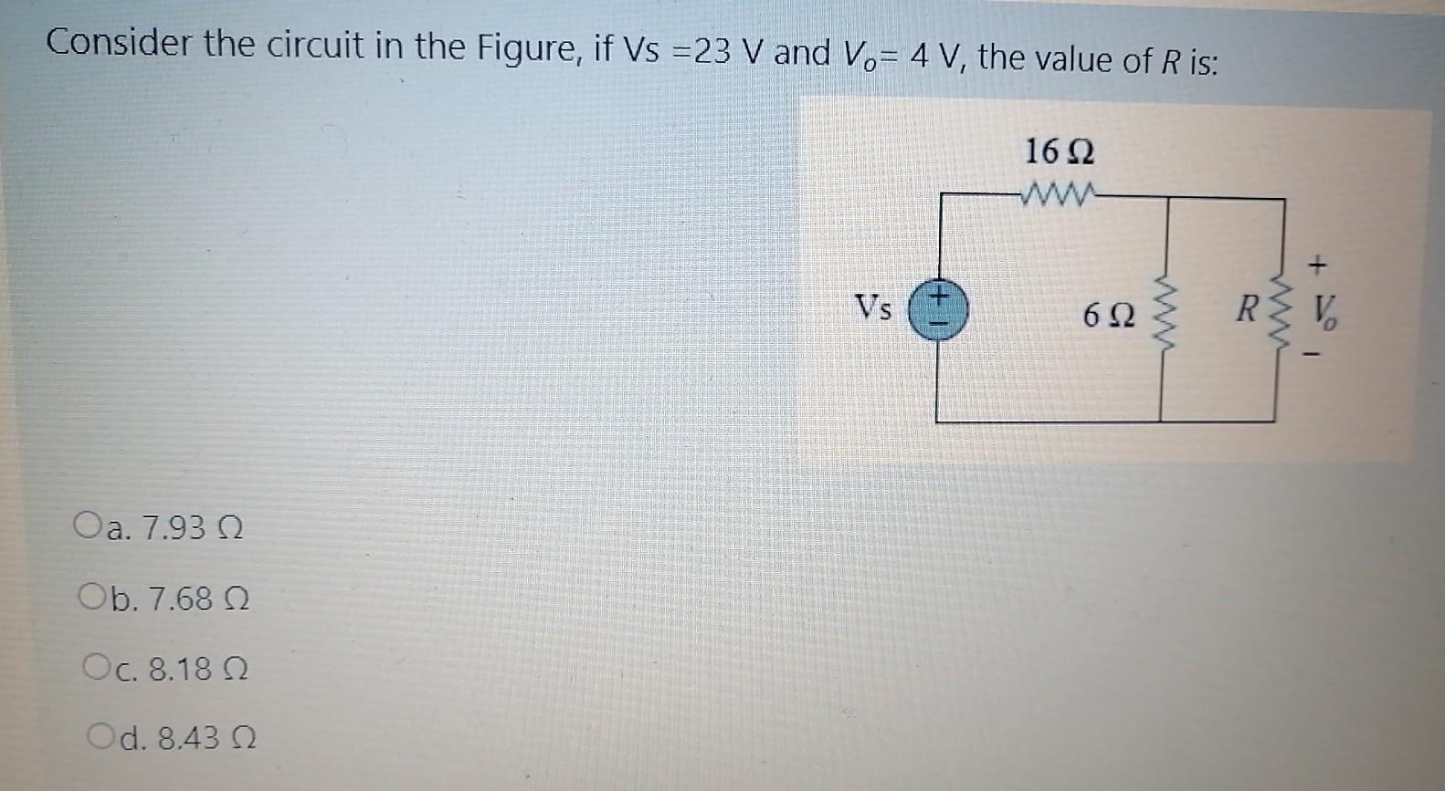 Solved Consider the circuit in the Figure, if Vs =23 V and | Chegg.com